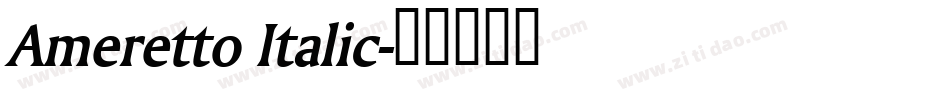 Ameretto Italic字体转换